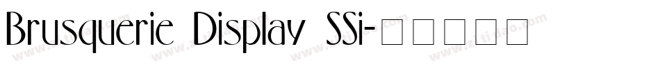 Brusquerie Display SSi字体转换